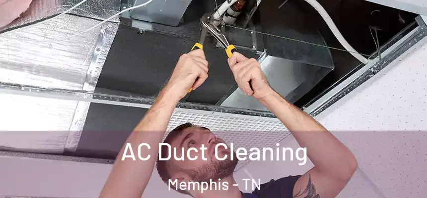  AC Duct Cleaning Memphis - TN
